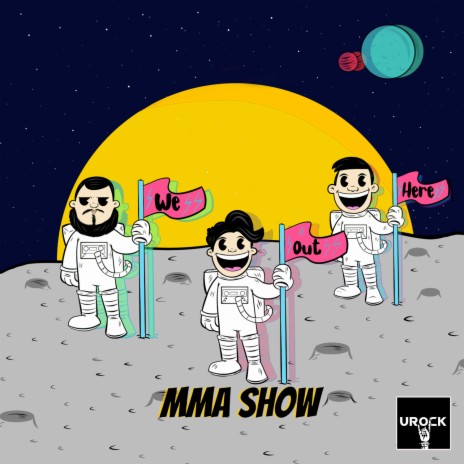 We Out Here MMA Show (From We Out Here MMA) | Boomplay Music