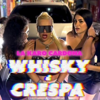 Whisky & Crespa