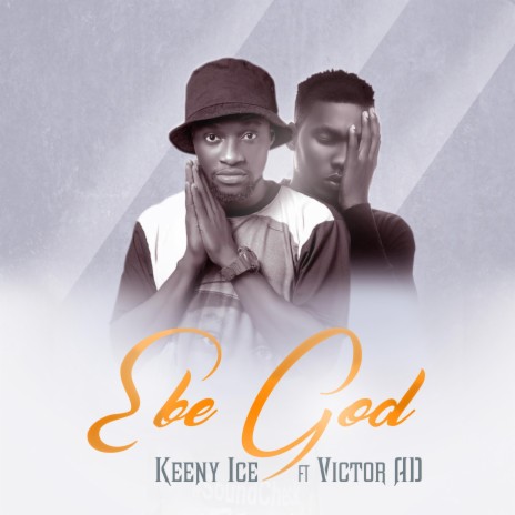 Ebe God ft. Victor AD | Boomplay Music