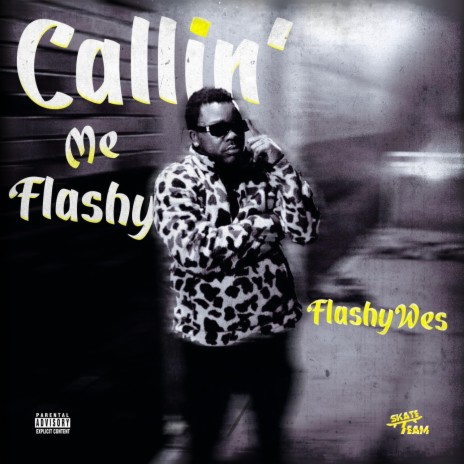 Callin' Me Flashy | Boomplay Music