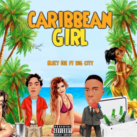 Caribbean Girl ft. Big City | Boomplay Music