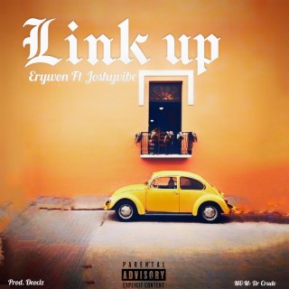 Link up ft. Joshyvibe lyrics | Boomplay Music