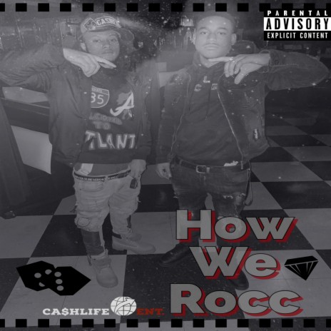 How We Rocc ft. Cl$teezy | Boomplay Music