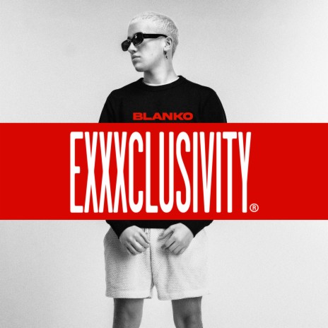 EXXXCLUSIVITY | Boomplay Music