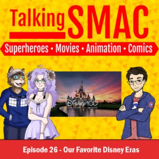 Episode 26 - Disney Eras