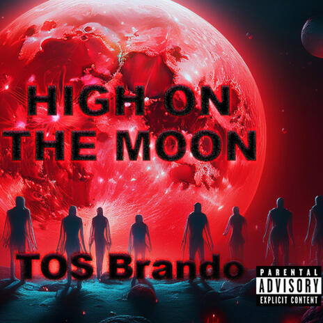 High On The Moon | Boomplay Music