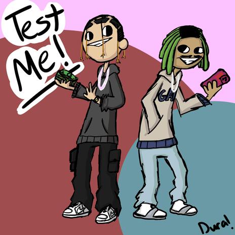 Test Me! ft. Yung Smiley | Boomplay Music