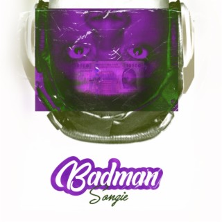 BADMAN SONGIE:ep