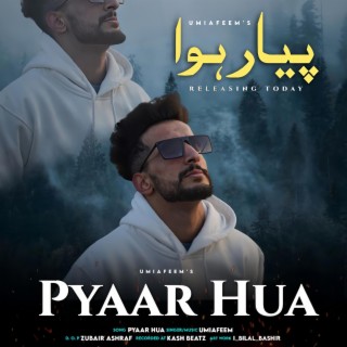 Pyar hua