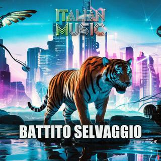 BATTITO SELVAGGIO lyrics | Boomplay Music