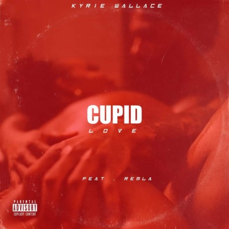 Cupid love ft. RemLa | Boomplay Music