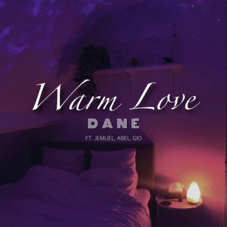 Warm Love ft. gio, Jemuel & Abel | Boomplay Music