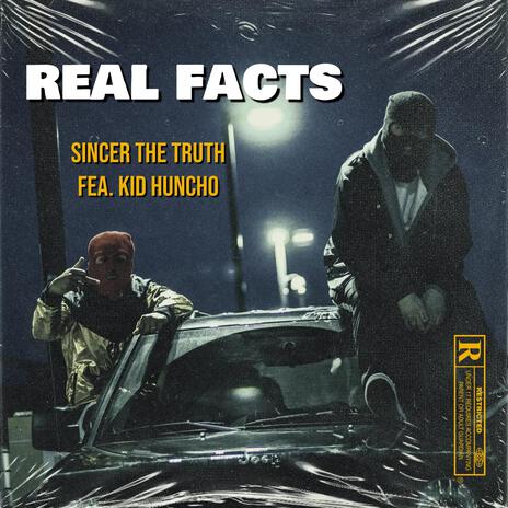 Real facts ft. Kid Huncho | Boomplay Music