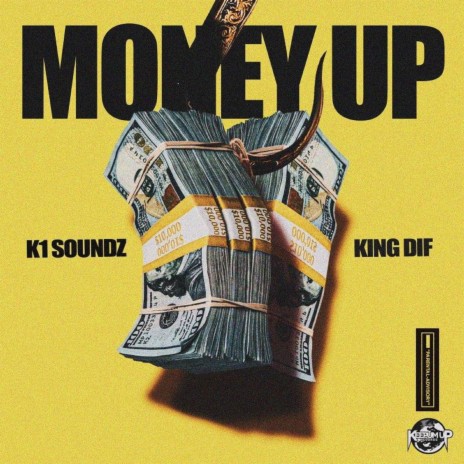 Money Up ft. King Dif | Boomplay Music