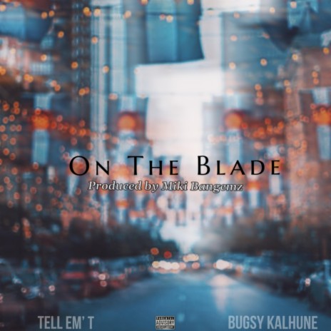 On The Blade ft. Bugsy Kalhune | Boomplay Music