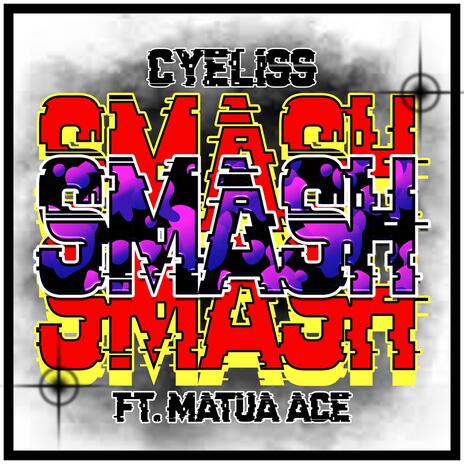 SMASH ft. Matua Ace | Boomplay Music