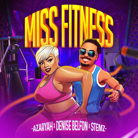 Miss Fitness ft. Denise Belfon & Stemz | Boomplay Music