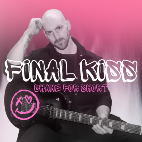 Final Kiss | Boomplay Music