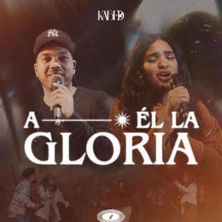 A El La Gloria