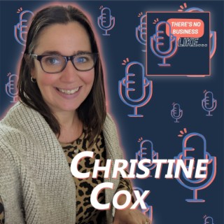 Ep. 19 Christine Cox: Keep Dreaming Big