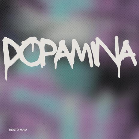 DOPAMINA ft. MAÏA | Boomplay Music