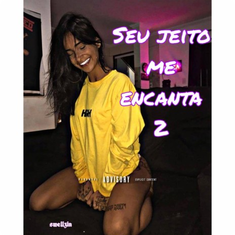 Seu jeito me encanta 2 | Boomplay Music