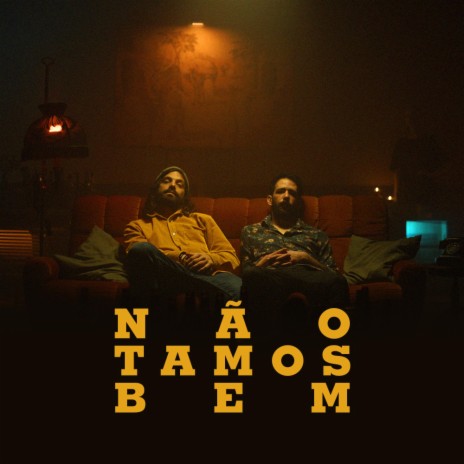 Não Tamos Bem | Boomplay Music