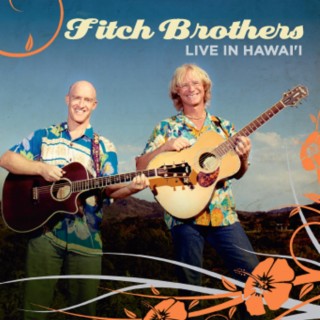 Fitch Brothers: Live in Hawai'i