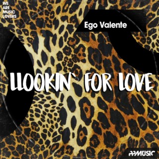 Lookin` For Love