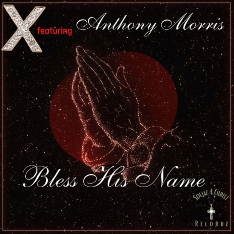 Bless His Name ft. Anthony Morris | Boomplay Music