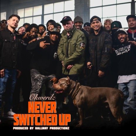 Never Switched Up | Boomplay Music