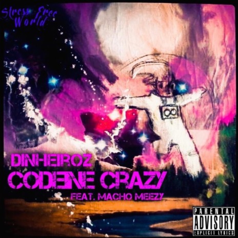 Codeine Crazy (feay Macho Meezy) | Boomplay Music