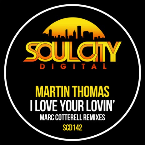 I Love Your Lovin' (Marc Cotterell Remix) | Boomplay Music