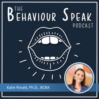 Episode 47: Toilet Training: What’s the Point? with Dr. Katie Rinald, Ph.D., BCBA