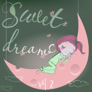 Sweet Dreams Vol. 2