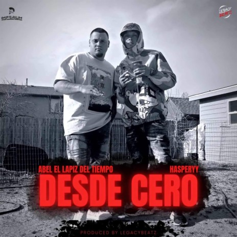 Desde Cero ft. Hasperyy | Boomplay Music