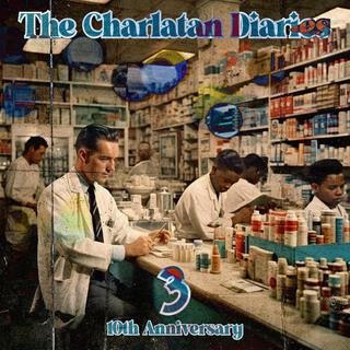 The Charlatan Diaries (10th Anniversary, Entry 3)