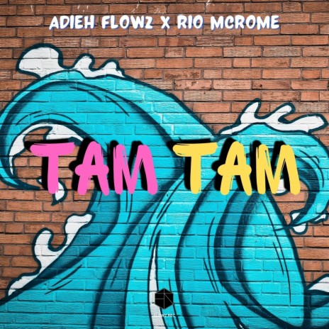 Tam Tam ft. Rio Mcrome | Boomplay Music