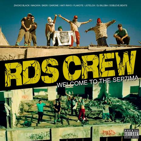 Welcome To The Sep7ima / RDS CREW ft. Zaicko Black, Macaya, Sker, Daro ne & Anti Rayo | Boomplay Music