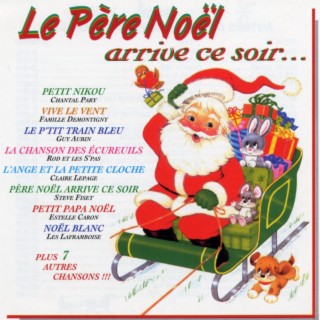 Père Noël arrive ce soir