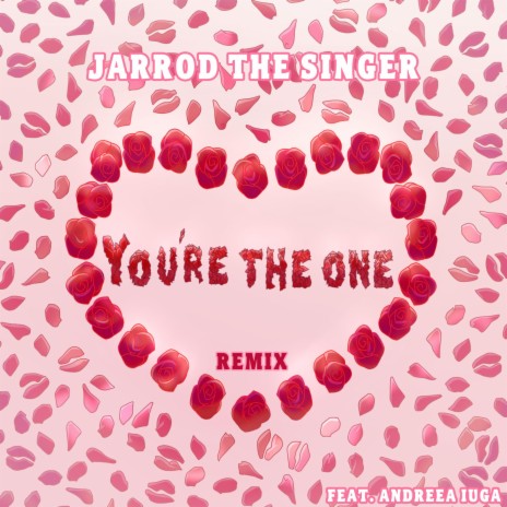 You're The One (Remix Version) ft. Andreea Iuga | Boomplay Music