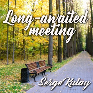 Long-awaited Meeting