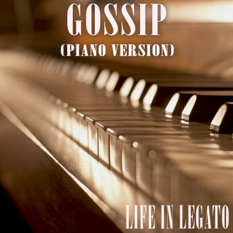 Gossip (Piano Version)