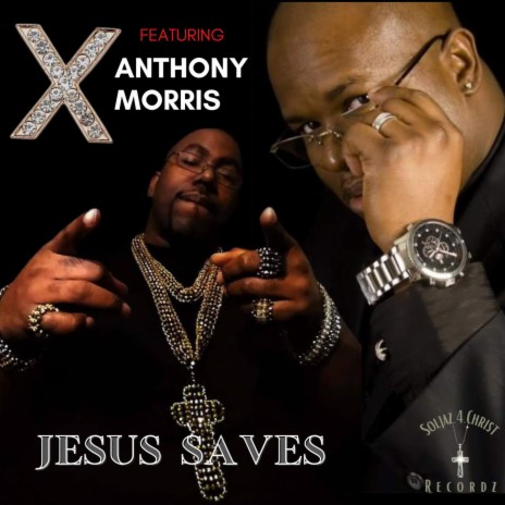 JESUS SAVES ft. Anthony Morris | Boomplay Music