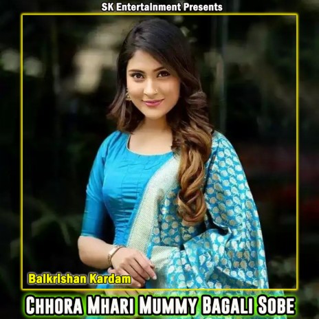 Chhora Mhari Mummy Bagali Sobe | Boomplay Music