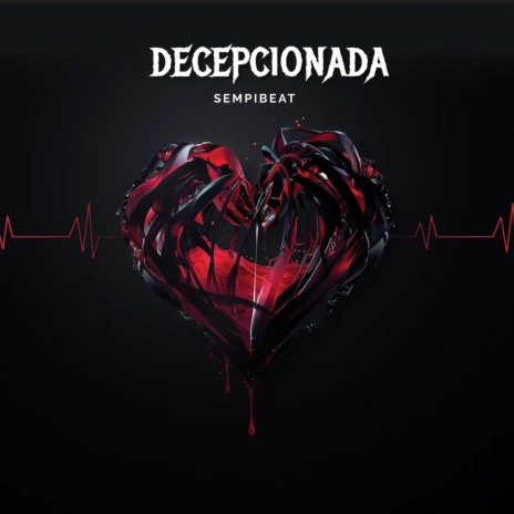 Decepcionada | Boomplay Music