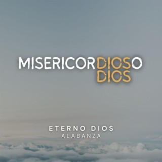 MISERICORDIOSO DIOS