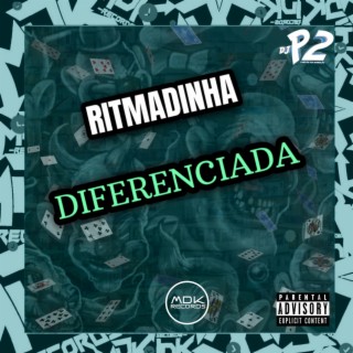 RITMADINHA DIFERENCIADA