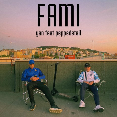 Fami ft. PeppeDetail | Boomplay Music
