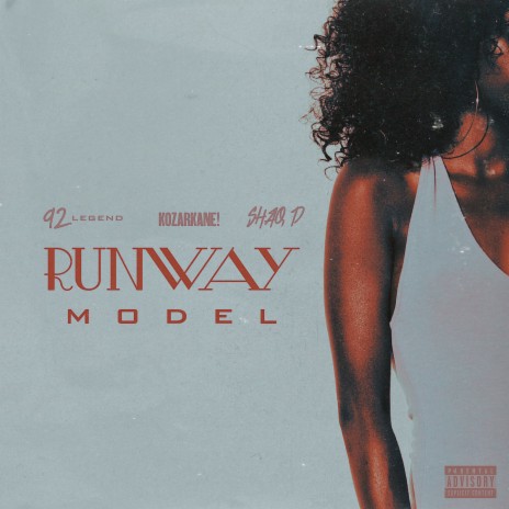 Runway Model ft. Kozarkane! & Shaq D | Boomplay Music